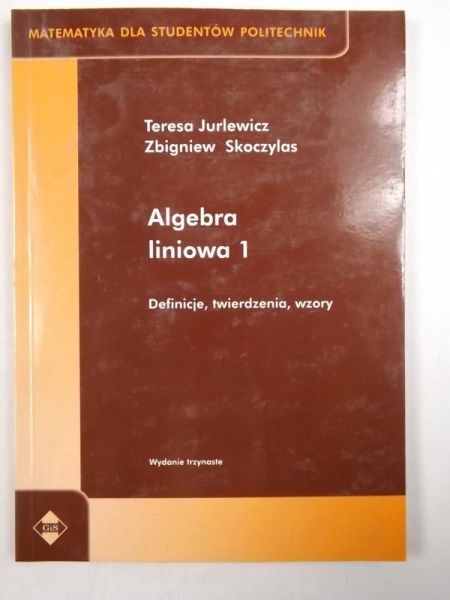 Algebra liniowa 1 Definicje, twierdzenia, wzory