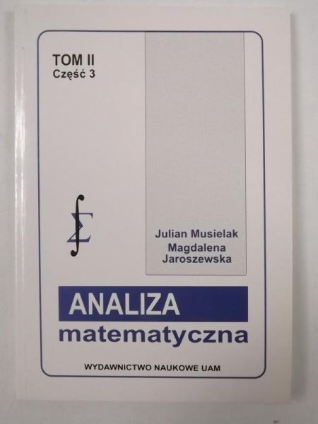 Analiza matematyczna t.II, cz.3