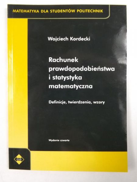 Rachunek prawdopodobieństwa i statystyka matematyczna. Definicje, twierdzenia, wzory
