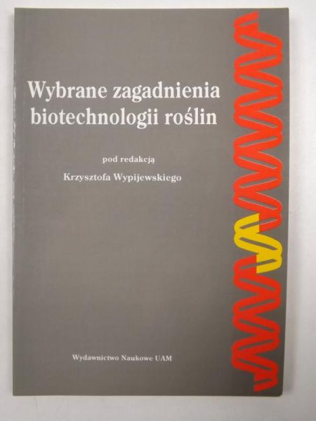 Wybrane zagadnienia biotechnologii roślin