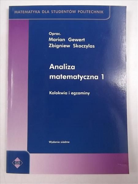 Analiza matematyczna 1 Kolokwia i egzaminy