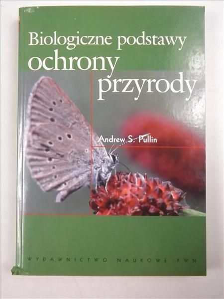 Biologiczne podstawy ochrony przyrody