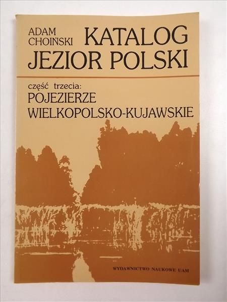 Choiński Adam - Katalog jezior Polski, cz. III