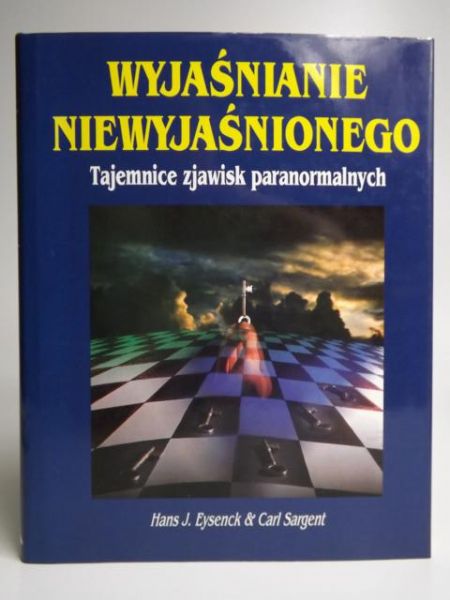 Eysenck Hans J.,   - Wyjaśnianie niewyjaśnionego