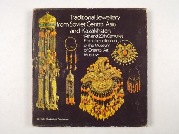 Traditional Jewellery from Soviet Central Asia and Kazakhstan