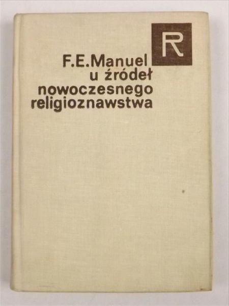 U źródeł nowoczesnego religioznawstwa