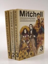 Mitchell Margaret - Przeminęło z wiatrem, t. I-III