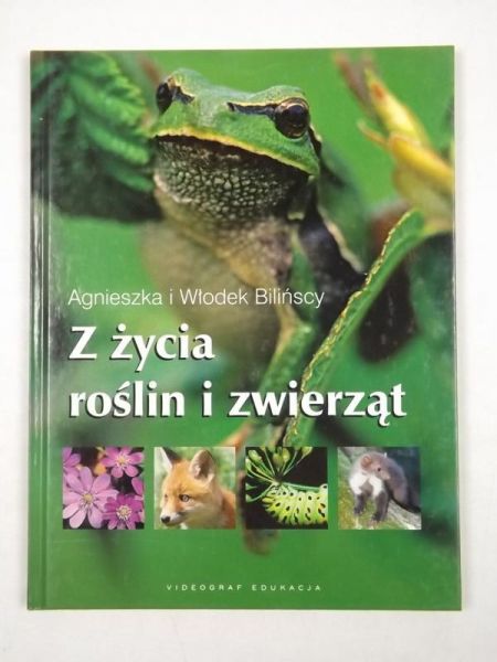 Bilińscy A. W. - Z życia roślin i zwierząt