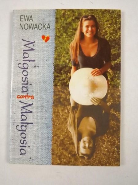 Nowacka Ewa - Małgosia contra Małgosia