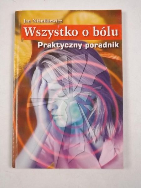 Wszystko o bólu