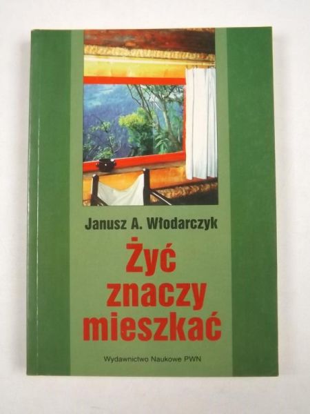 Żyć znaczy mieszkać