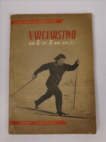 Bielczyk Z., Ziobrzyński S. - Narciarstwo Nizinne