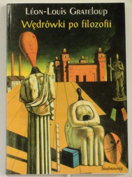 Gratreloup Leon-Louis - Wędrówki po filozofii