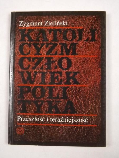 Katolicyzm człowiek polityka