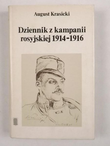 Dziennik z  kampanii rosyjskiej 1914 - 1916