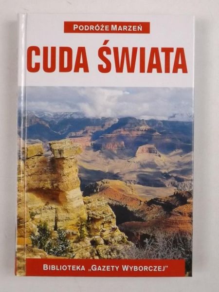 Janiak Iwona/ E.A. Kropiwniccy -  Cuda świata. Podróże marzeń