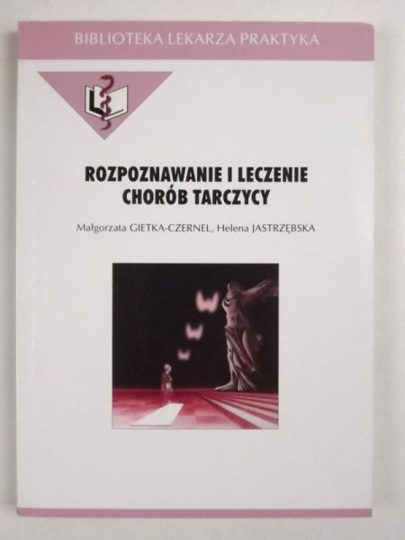Rozpoznawanie i leczenie chrób tarczycy