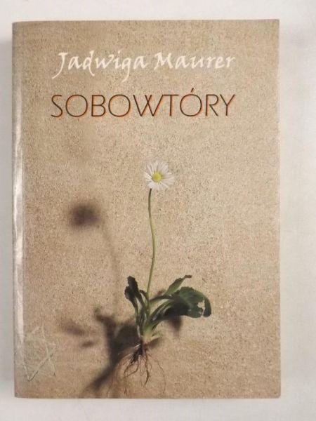 Maurer Jadwiga - Sobowtóry. Opowiadania zebrane