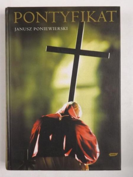 Poniewierski Janusz - Pontyfikat
