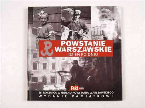 Powstanie Warszawskie. Dzień po dniu