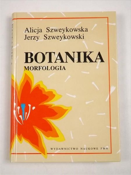 Szweykowska Alicja,   - Botanika. Morfologia