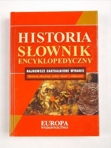 Historia. Słownik encyklopedyczny