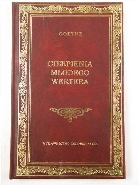 Goethe Johann Wolfgang von - Cierpienia młodego Wertera