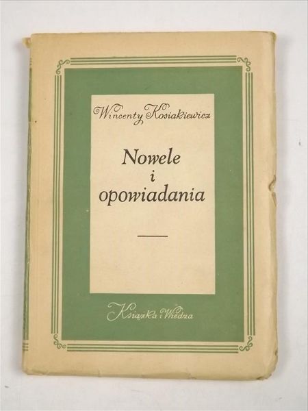 Kosiakiewicz Wincenty - Nowele i opowiadania