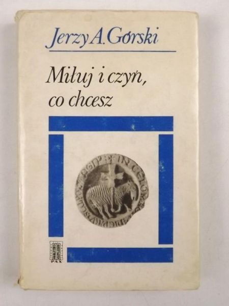 Miłuj i czyń, co chcesz