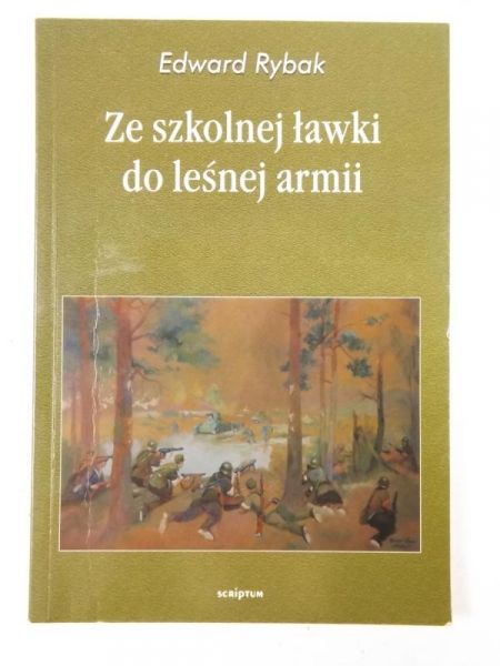 Ze szkolnej ławki do leśnej armii