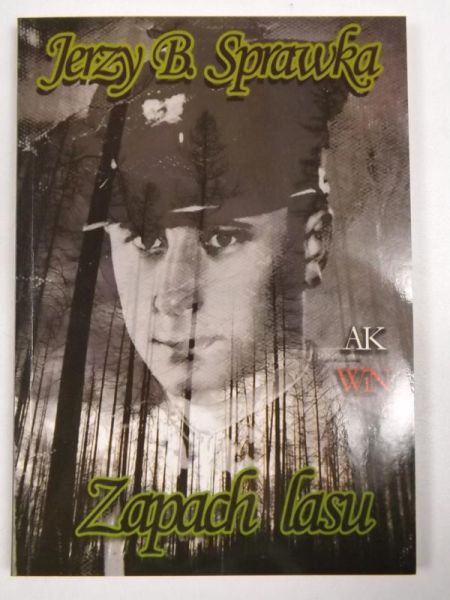 Sprawka Jerzy B. - Zapach lasu AK WiN
