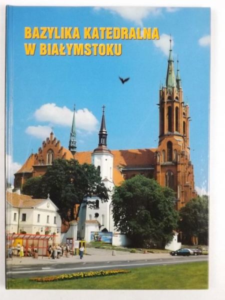 Bazylika katedralna w Białymstoku