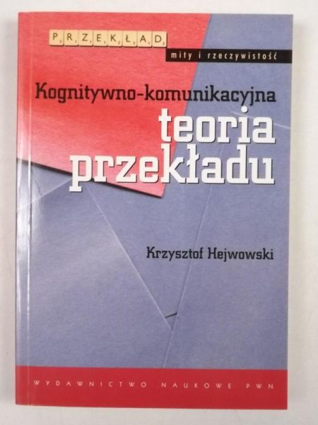 Kognitywno-komunikacyjna teoria przekładu