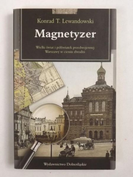 Lewandowski K. T. - Magnetyzer. Powieść kryminalna retro