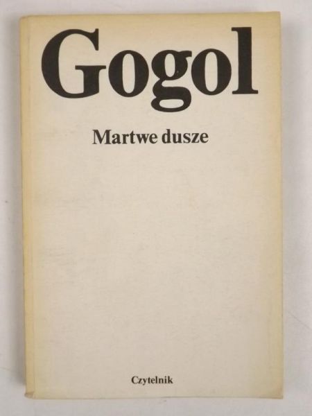 Gogol Mikołaj  - Martwe dusze