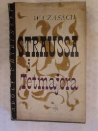 Chybiński Adolf - W czasach Straussa i Tetmajera