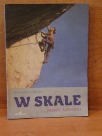 W skale.Zasady alpinizmu