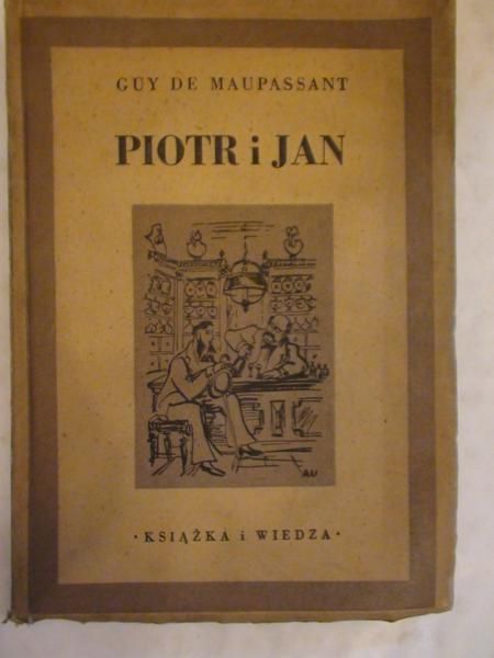 de Maupassant Guy - Piotr i Jan