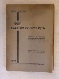 Gdy Kraków kruszył pęta 1939r.