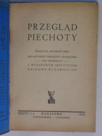 Przegląd Piechoty - Miesięcznik zeszyt 3-4 1945 r.