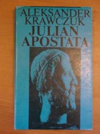 Krawczuk Aleksander - Julian Apostata