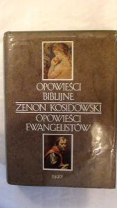 Kosidowski Zenon - Opowieści biblijne, opowieści ewangelistów