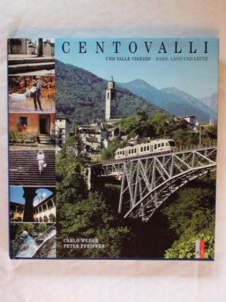 Weder Carlo,   - Centovalli und Valle Vigezzo