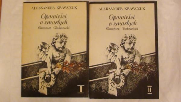 Krawczuk Aleksander - Opowieści o zmarłych, cmentarz Rakowicki