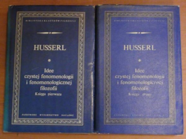 Idee czystej fenomenologii i fenomenologicznej filozofii. T I-II BKF