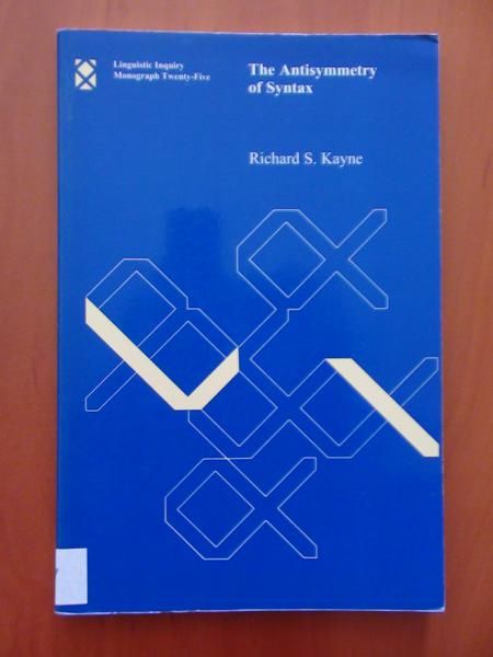 The Antisymmetry of Syntax