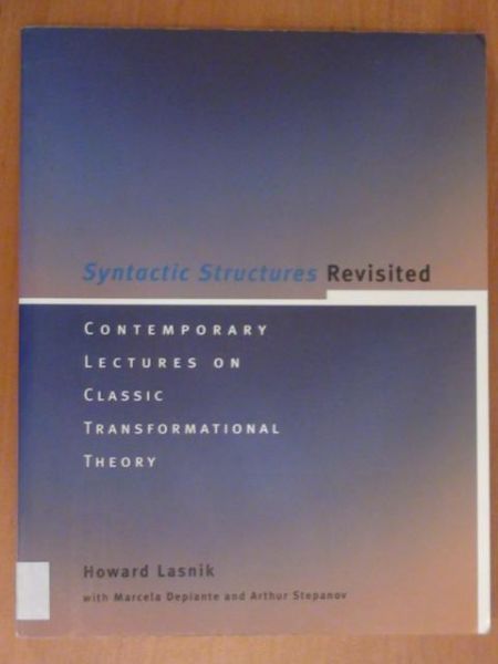 Lasnik Howard - Syntactic Structures Revisited
