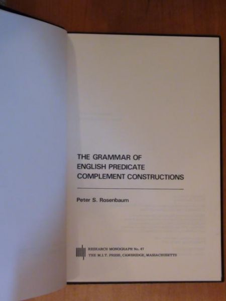 Rosenbaum Peter - The grammar of english predicate complement constuctions