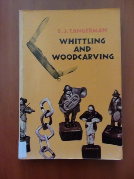 Whittling and woodcarving