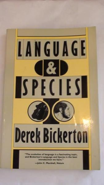 Bickerton Derek - Language & Species